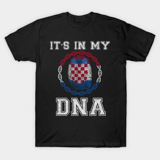 Croatia  It's In My DNA - Gift for Croatian From Croatia T-Shirt